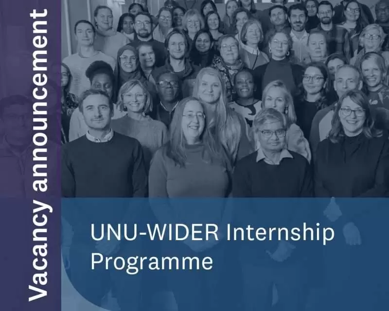 Call for Applications: UNU-WIDER Internship Program (Paid Internship)