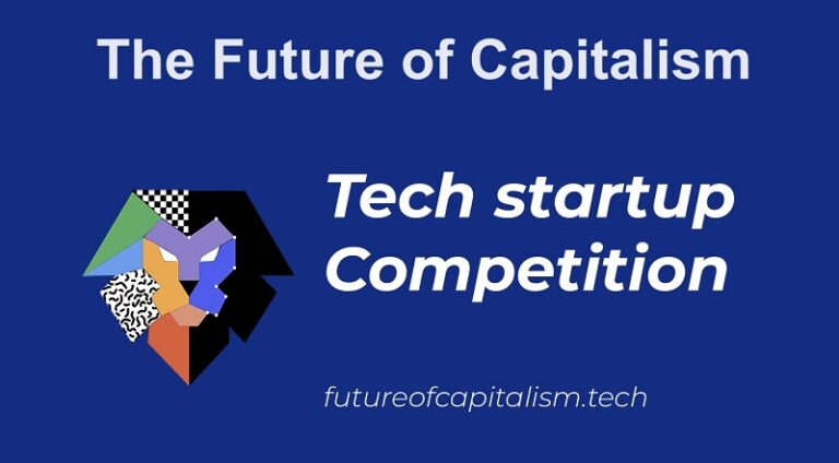 Future of Capitalism Tech Startup Competition 2024-2025 | up to $1,000,000