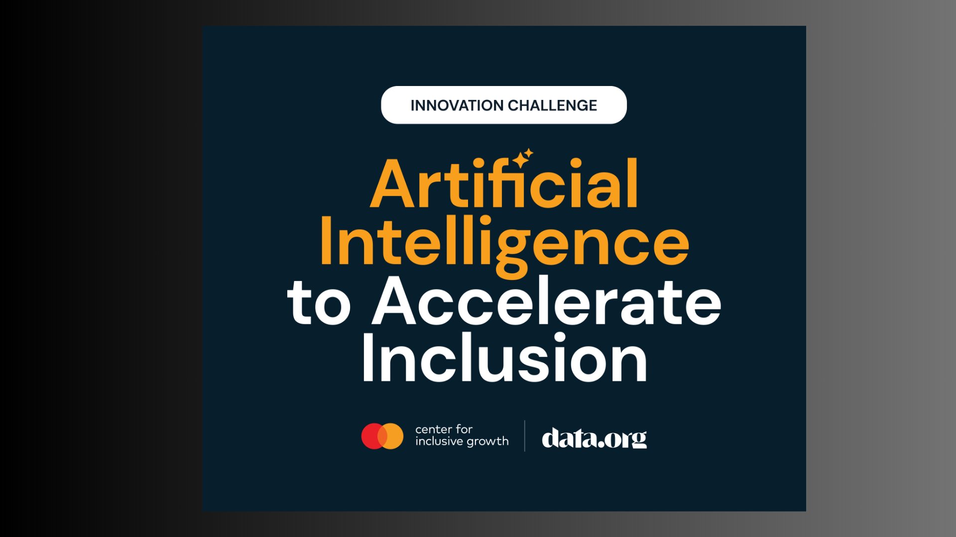 Mastercard data.org Artificial Intelligence to Accelerate Inclusion Challenge (AI2AI Challenge)