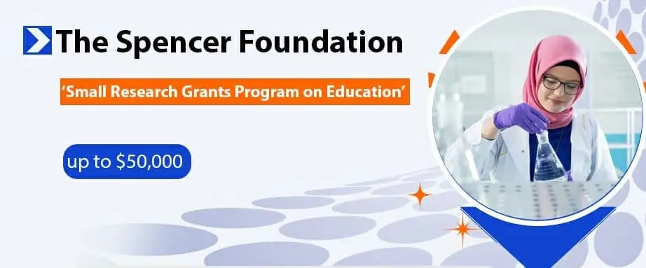 Spencer Foundation Small Research Grants on Education Program 2024 | up to $50,000
